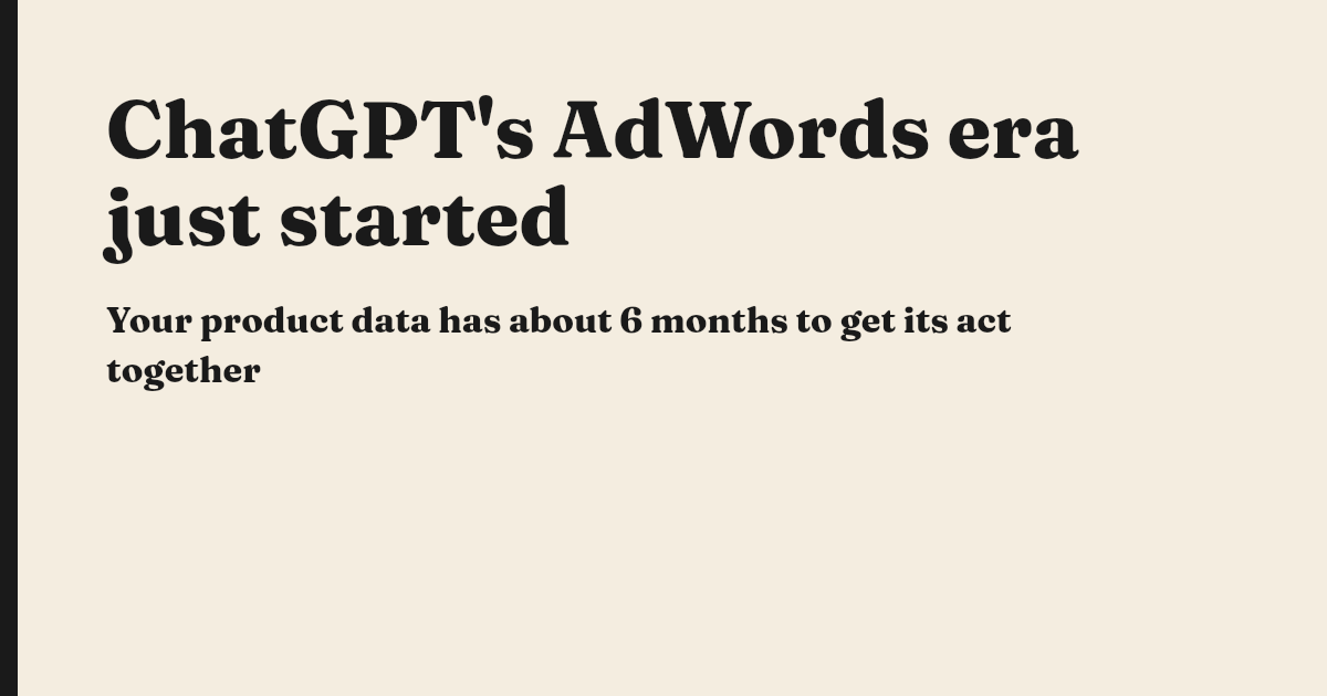 ChatGPT's AdWords era just started