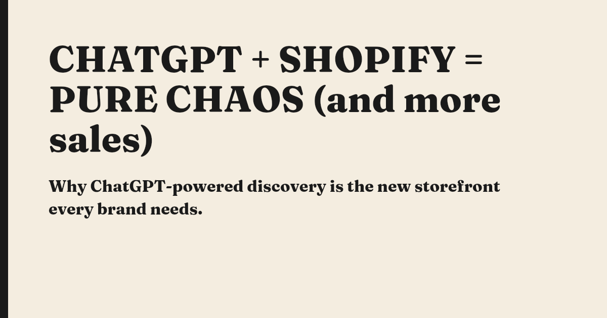 CHATGPT + SHOPIFY = PURE CHAOS (and more sales)